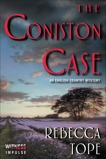 The Coniston Case: An English Country Mystery, Tope, Rebecca