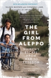 Nujeen: One Girl's Journey from War-Torn Syria in a Wheelchair, Lamb, Christina & Mustafa, Nujeen