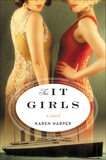 The It Girls: A Novel, Harper, Karen