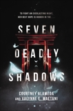 Seven Deadly Shadows, Alameda, Courtney & Maetani, Valynne E.