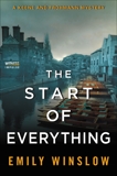 The Start of Everything: A Keene and Frohmann Mystery, Winslow, Emily