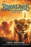 Bravelands #1: Broken Pride, Hunter, Erin