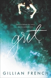 Grit: A Novel, French, Gillian