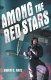 Among the Red Stars, Katz, Gwen C.