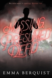 Missing, Presumed Dead, Berquist, Emma