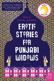 Erotic Stories for Punjabi Widows: A Novel, Jaswal, Balli Kaur