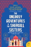 The Unlikely Adventures of the Shergill Sisters: A Novel, Jaswal, Balli Kaur