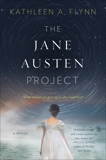 The Jane Austen Project: A Novel, Flynn, Kathleen A.