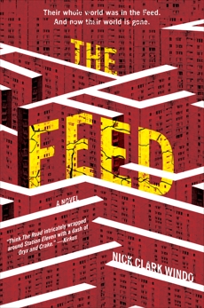 The Feed: A Novel, Windo, Nick Clark