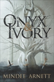 Onyx & Ivory, Arnett, Mindee