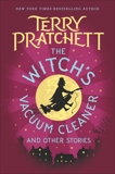 The Witch's Vacuum Cleaner and Other Stories, Pratchett, Terry