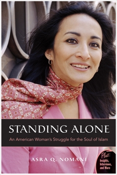 Standing Alone: An American Woman's Struggle for the Soul of Islam, Nomani, Asra