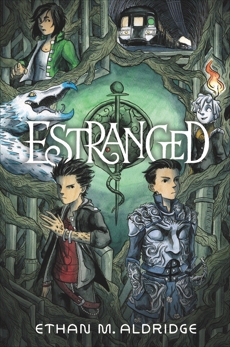 Estranged, Aldridge, Ethan M.