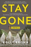 Stay Gone: A Novella, Brown, Holly