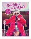 Baddiewinkle's Guide to Life, Baddiewinkle