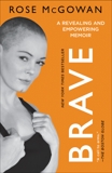 BRAVE, McGowan, Rose