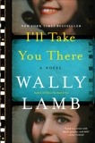 I'll Take You There: A Novel, Lamb, Wally