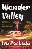 Wonder Valley: A Novel, Pochoda, Ivy