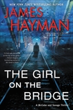 The Girl on the Bridge: A McCabe and Savage Thriller, Hayman, James