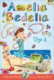 Amelia Bedelia Chapter Book #12: Amelia Bedelia Digs In, Parish, Herman