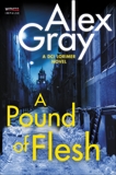 A Pound of Flesh: A DCI Lorimer Novel, Gray, Alex