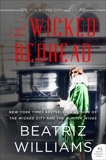 The Wicked Redhead: A Wicked City Novel, Williams, Beatriz