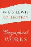 The C. S. Lewis Collection: Biographical Works: The Eight Titles Include: Surprised by Joy; A Grief Observed; All My Road Before Me; Letters to an American Lady; Letters of C. S. Lewis; and The Collected Letters of C. S. Lewis Volumes I, II, and III, Lewis, C. S.