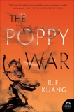 The Poppy War: A Novel, Kuang, R. F.