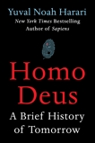 Homo Deus: A Brief History of Tomorrow, Harari, Yuval Noah