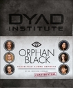 Orphan Black Classified Clone Reports: The Secret Files of Dr. Delphine Cormier, Cormier, Delphine