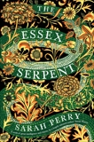 The Essex Serpent: A Novel, Perry, Sarah