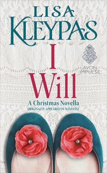 I Will: A Christmas Novella, Kleypas, Lisa