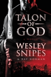 Talon of God, Snipes, Wesley & Norman, Ray