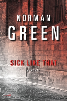 Sick Like That: A Novel, Green, Norman