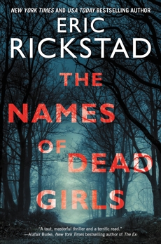 The Names of Dead Girls, Rickstad, Eric
