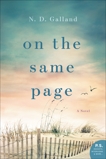 On the Same Page: A Novel, Galland, N. D.