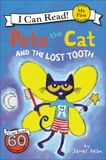 Pete the Cat and the Lost Tooth, Dean, Kimberly & Dean, James