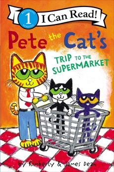 Pete the Cat's Trip to the Supermarket, Dean, Kimberly & Dean, James