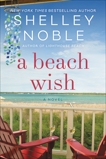 A Beach Wish: A Novel, Noble, Shelley