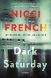 Dark Saturday: A Novel, French, Nicci