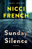 Sunday Silence: A Novel, French, Nicci