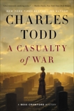 A Casualty of War: A Bess Crawford Mystery, Todd, Charles