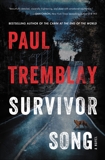 Survivor Song: A Novel, Tremblay, Paul