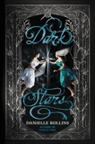 Dark Stars, Rollins, Danielle