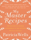 My Master Recipes, Wells, Patricia