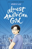 Almost American Girl: An Illustrated Memoir, Ha, Robin