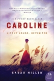 Caroline: Little House, Revisited, Miller, Sarah