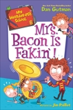 My Weirder-est School #6: Mrs. Bacon Is Fakin'!, Gutman, Dan