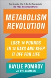 Metabolism Revolution: Lose 14 Pounds in 14 Days and Keep It Off for Life, Pomroy, Haylie