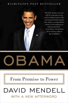 Obama: From Promise to Power, Mendell, David